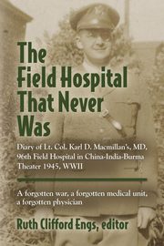 THE FIELD HOSPITAL THAT NEVER WAS, 