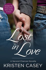 Lost in Love, Casey Kristen