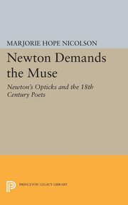 Newton Demands the Muse, Nicolson Marjorie Hope