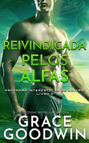 Reivindicada pelos Alfas, Goodwin Grace