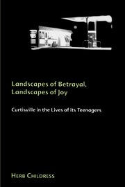 Landscapes of Betrayal, Landscapes of Joy, Childress Herb