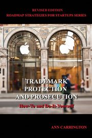 Trademark Protection and Prosecution, Carrington Ann