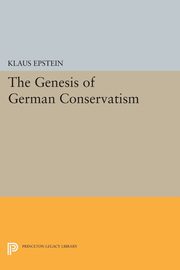 The Genesis of German Conservatism, Epstein Klaus