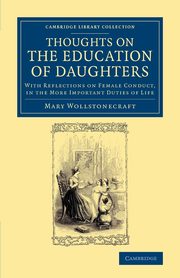 Thoughts on the Education of Daughters, Wollstonecraft Mary