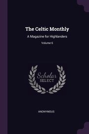 The Celtic Monthly, Anonymous