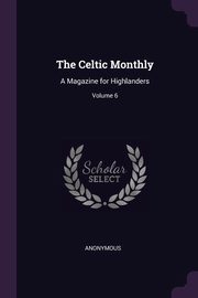 ksiazka tytu: The Celtic Monthly autor: Anonymous