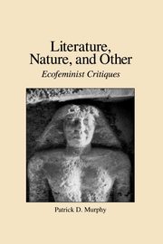 Literature, Nature, and Other, Murphy Patrick D.