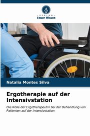 Ergotherapie auf der Intensivstation, Montes Silva Natalia