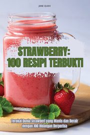 STRAWBERRY 100 RESIPI TERBUKTI, JANE QUAH