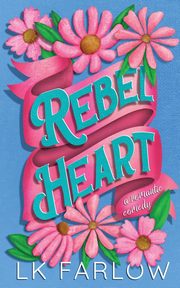 Rebel Heart, Farlow LK