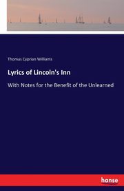 Lyrics of Lincoln's Inn, Williams Thomas Cyprian