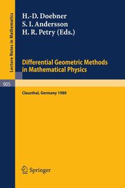 Differential Geometric Methods in Mathematical Physics, 