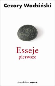 Esseje pierwsze, Wodziski Cezary