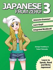 ksiazka tytu: Japanese From Zero! 3 autor: Trombley George