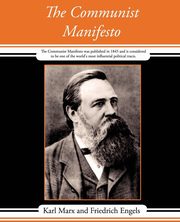 The Communist Manifesto, Marx Karl