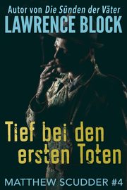 Tief bei den ersten Toten, Block Lawrence