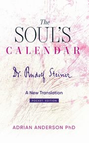 The Soul's Calendar, Steiner Rudolf