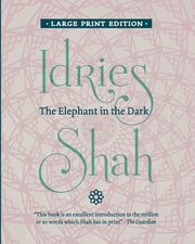 The Elephant in the Dark, Shah Idries