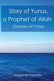 Story of Yunus, Kazuhiro Nagamitz