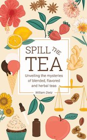 Spill The Tea, Dietz William