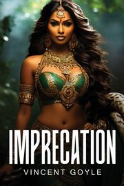 Imprecation, Goyle Vincent