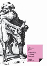 Don Quijote, Cervantes Saavedra Miguel de