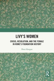 Livy's Women, Keegan Peter
