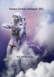 Science-Fiction Anthologie 2021, 