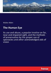 The Human Eye, Alden Walter
