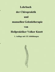 Lehrbuch der Chiropraktik und manuellen Gelenktherapie, Knott Volker