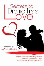 ksiazka tytu: Secrets to Drama-Free Love autor: 