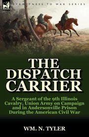 The Dispatch Carrier, Tyler Wm. N.