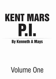 Kent Mars P.I., Mays Kenneth