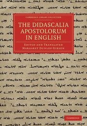 The Didascalia Apostolorum in English, 