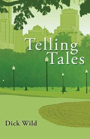 Telling Tales, Wild Dick