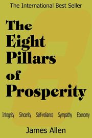 The Eight Pillars of Prosperity, Allen James