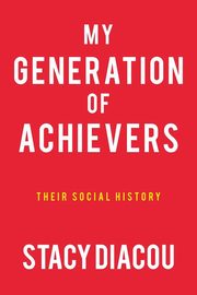 My Generation of Achievers, Diacou Stacy