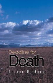 Deadline for Death, Head Steven R.