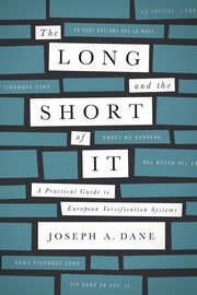 The Long and the Short of It, Dane Joseph A.