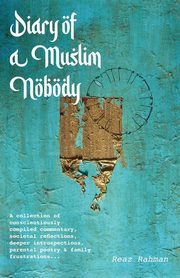 Diary of a Muslim Nobody, Rahman Reaz