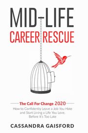 Mid-Life Career Rescue, Gaisford Cassandra