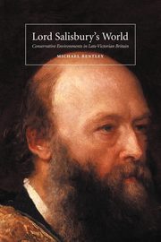 Lord Salisbury's World, Bentley Michael