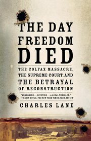 The Day Freedom Died, Lane Charles