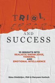 Trial, Error, and Success, Dimitrijev Sima