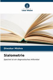 Sialometrie, Mishra Diwakar