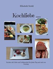 Kochliebe ....., Strehl Elisabeth