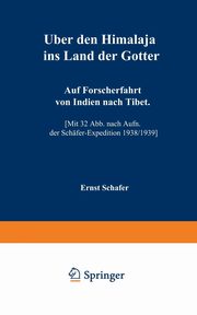 Uber Den Himalaja Ins Land Der Gotter, Schafer Ernst
