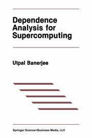 Dependence Analysis for Supercomputing, Banerjee Utpal