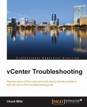 vCenter Troubleshooting, Mills Chuck