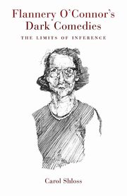 Flannery O'Connor's Dark Comedies, Shloss Carol